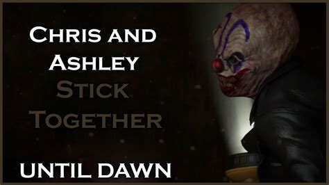 until dawn ashley|Stick Together .